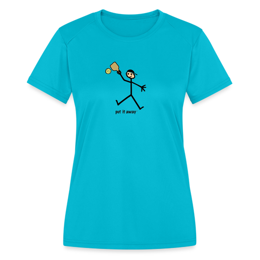 Put It Away Women’s Moisture Wicking Performance TShirt - turquoise