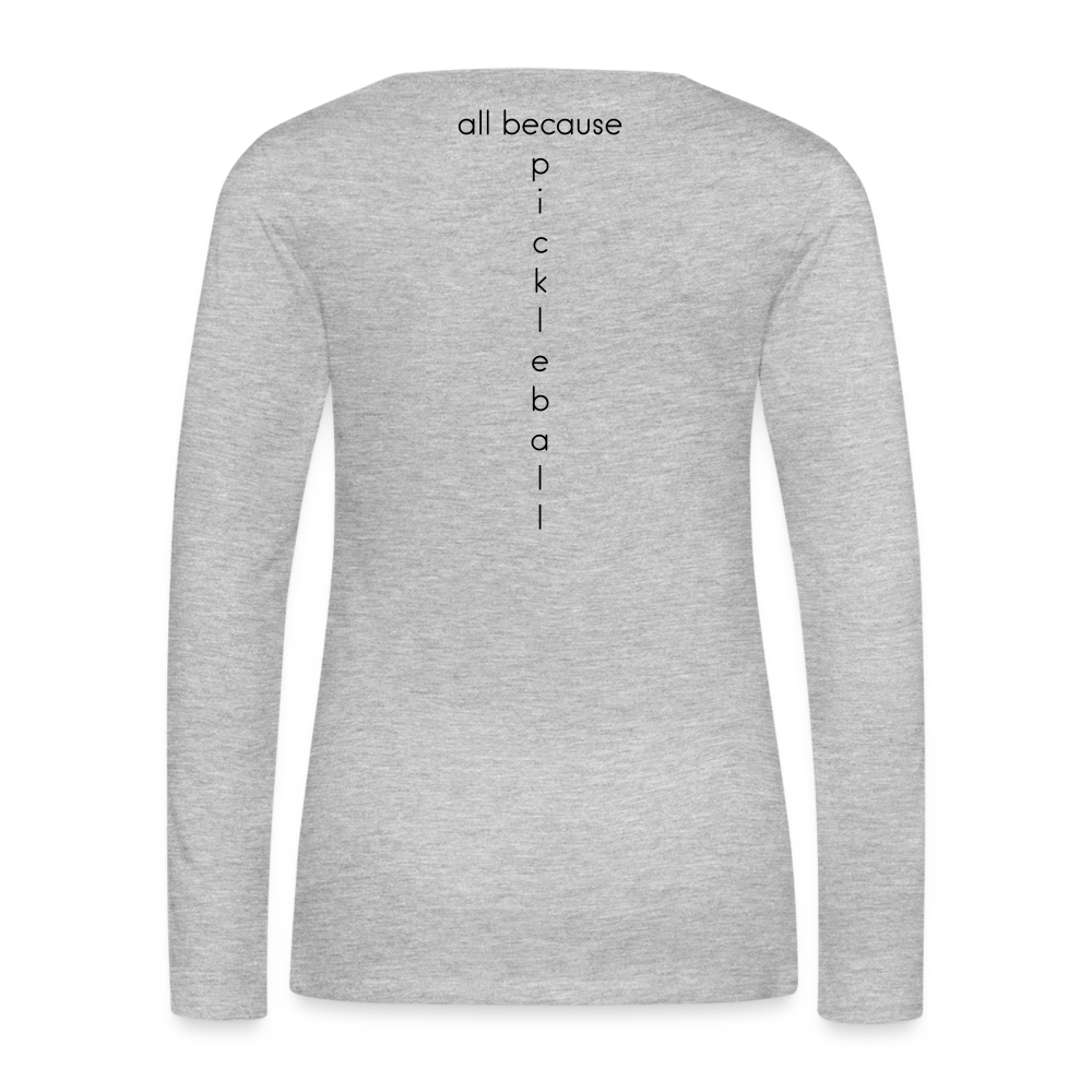 Dinkers & Bangers Women's Premium Long Sleeve T-Shirt | Spreadshirt 876 - heather gray