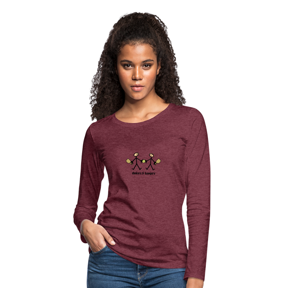 Dinkers & Bangers Women's Premium Long Sleeve T-Shirt | Spreadshirt 876 - heather burgundy