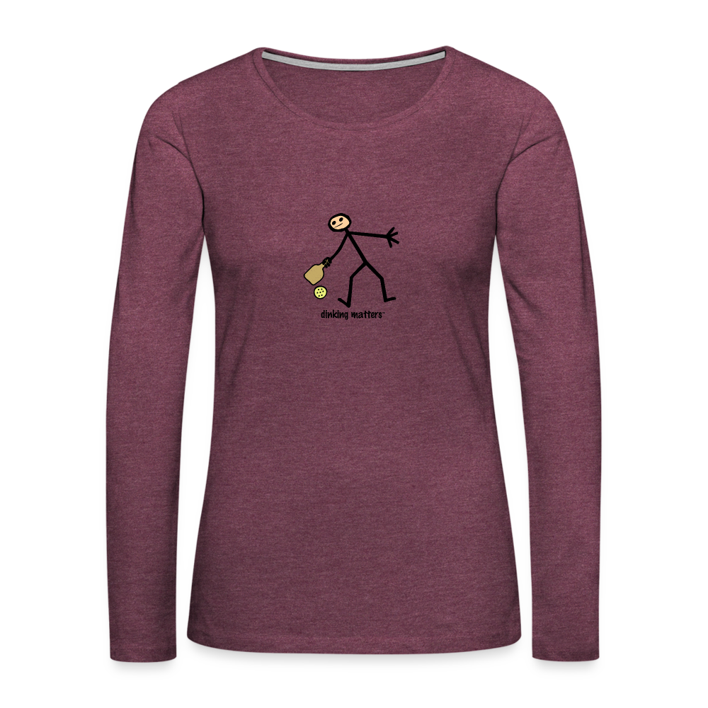 Dinking Matters Women's Premium Long Sleeve T-Shirt | Spreadshirt 876 - heather burgundy