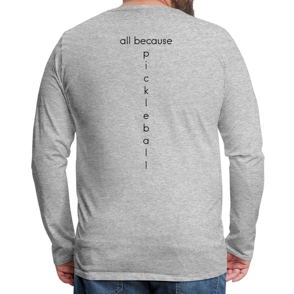 Dinkers & Bangers Men's Premium Long Sleeve T-Shirt | Spreadshirt 875 - heather gray