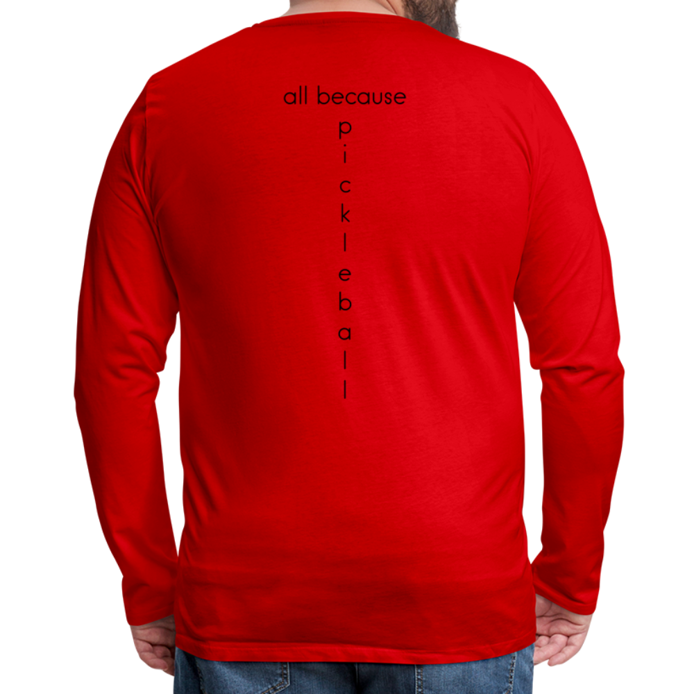 Dinkers & Bangers Men's Premium Long Sleeve T-Shirt | Spreadshirt 875 - red