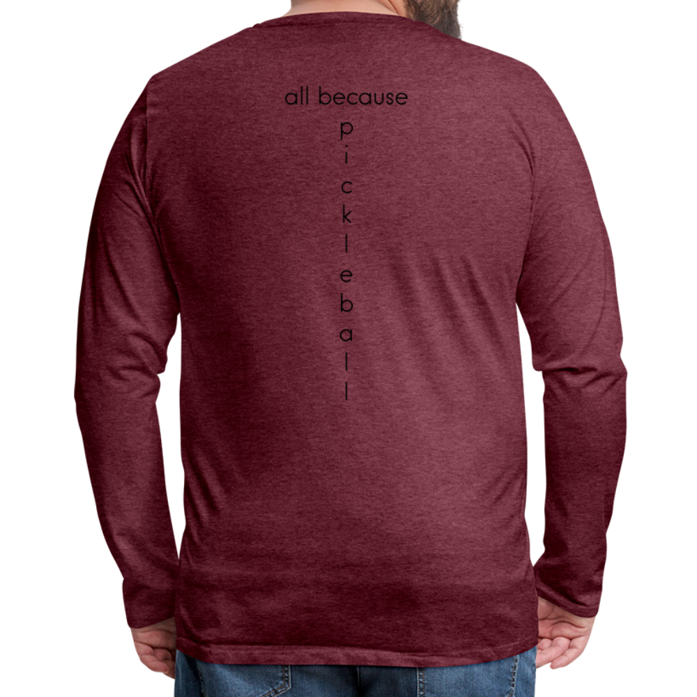 Dinkers & Bangers Men's Premium Long Sleeve T-Shirt | Spreadshirt 875 - heather burgundy