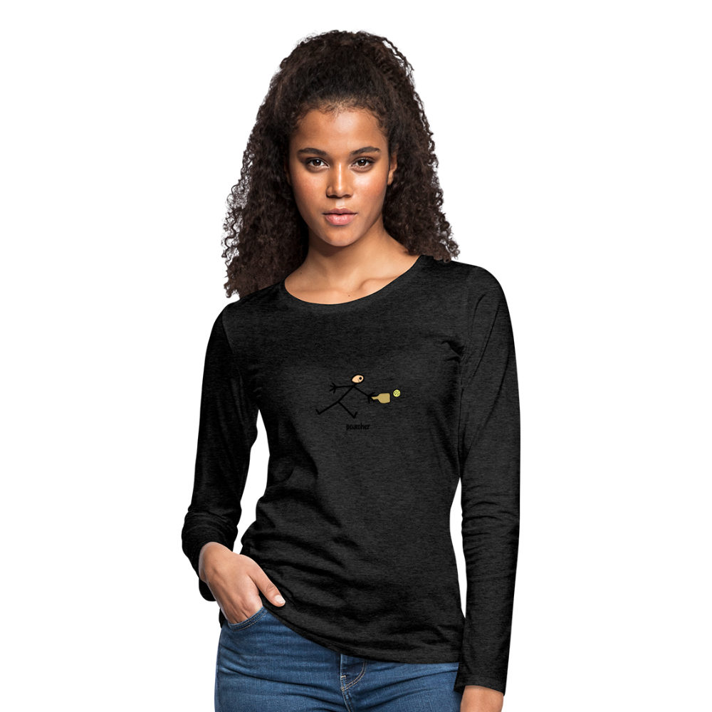 Poacher Women's Premium Long Sleeve T-Shirt | Spreadshirt 876 - charcoal grey