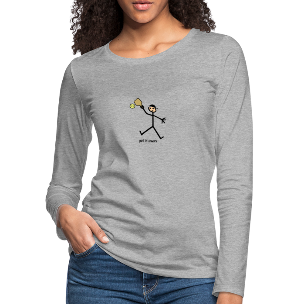 Put It Away Women's Premium Long Sleeve T-Shirt | Spreadshirt 876 - heather gray