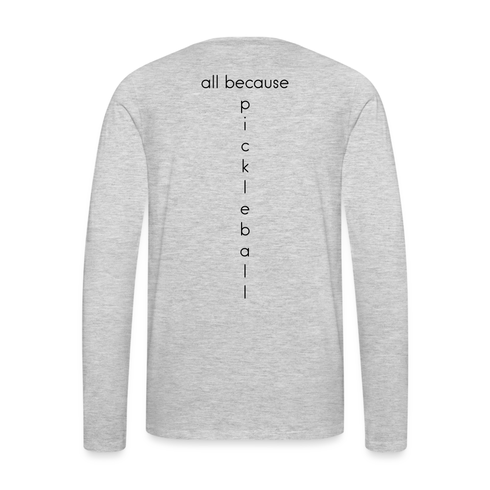 Put It Away Men's Premium Long Sleeve T-Shirt | Spreadshirt 875 - heather gray