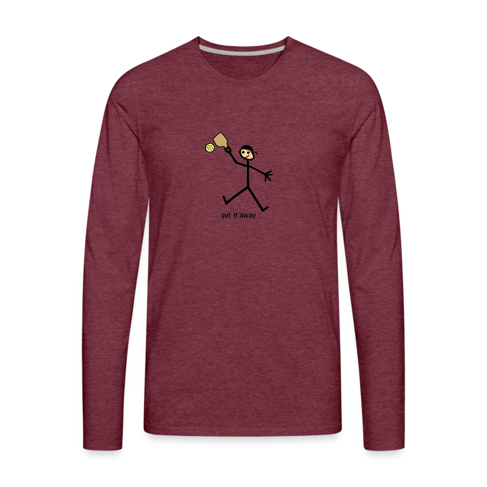 Put It Away Men's Premium Long Sleeve T-Shirt | Spreadshirt 875 - heather burgundy