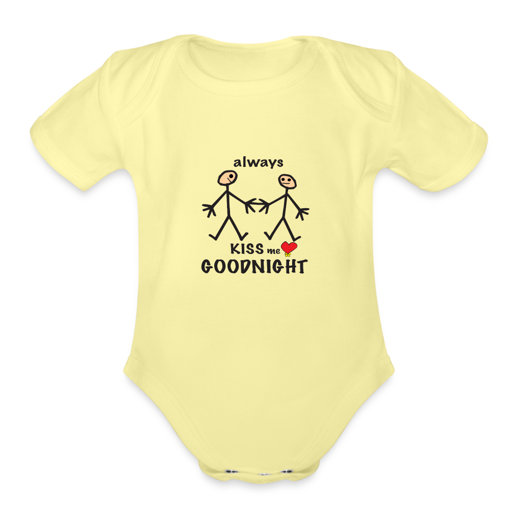 Always Kiss Me Goodnight in Love Organic Short Sleeve Baby Bodysuit - washed yellow