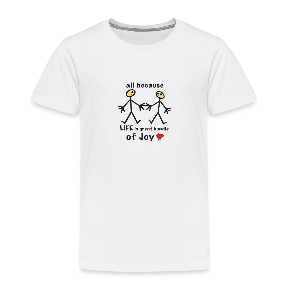 AB Life is a Bundle of Joy in Toddler Premium T-Shirt | Spreadshirt 814 - white