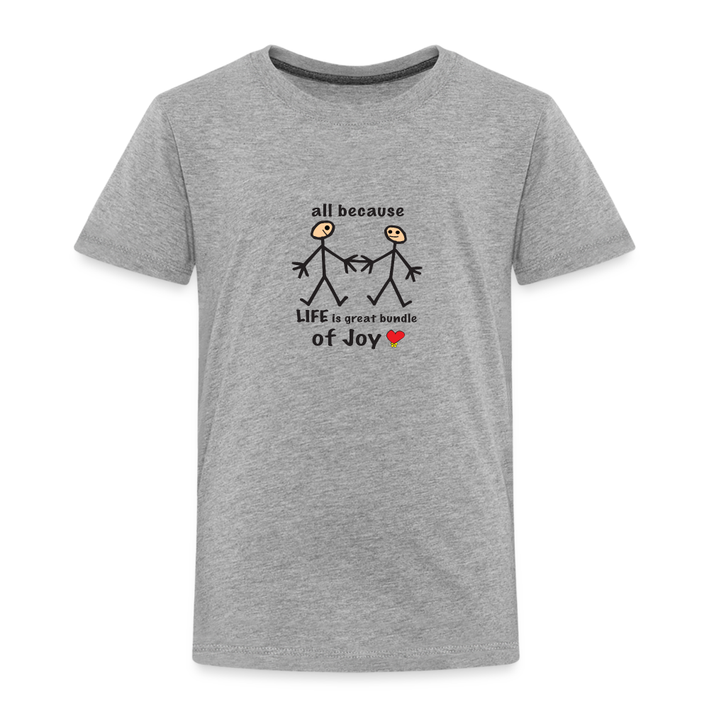 AB Life is a Bundle of Joy in Toddler Premium T-Shirt | Spreadshirt 814 - heather gray