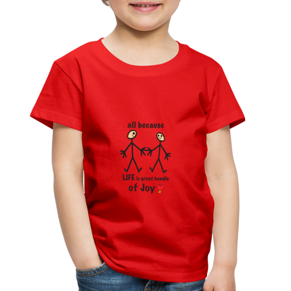 AB Life is a Bundle of Joy in Toddler Premium T-Shirt | Spreadshirt 814 - red