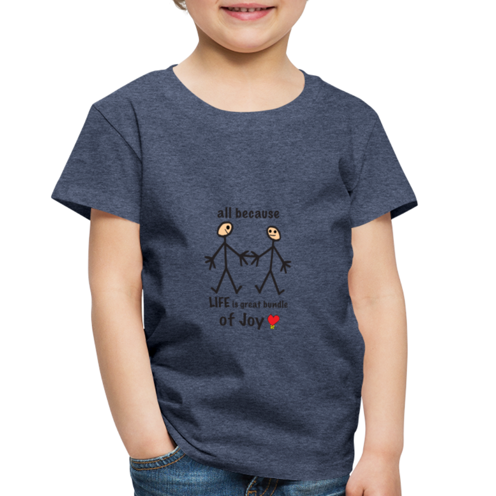 AB Life is a Bundle of Joy in Toddler Premium T-Shirt | Spreadshirt 814 - heather blue