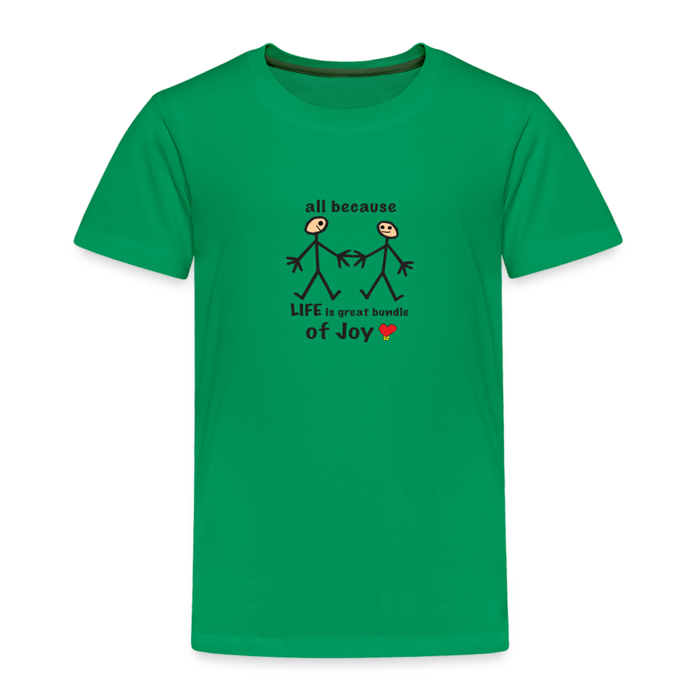 AB Life is a Bundle of Joy in Toddler Premium T-Shirt | Spreadshirt 814 - kelly green