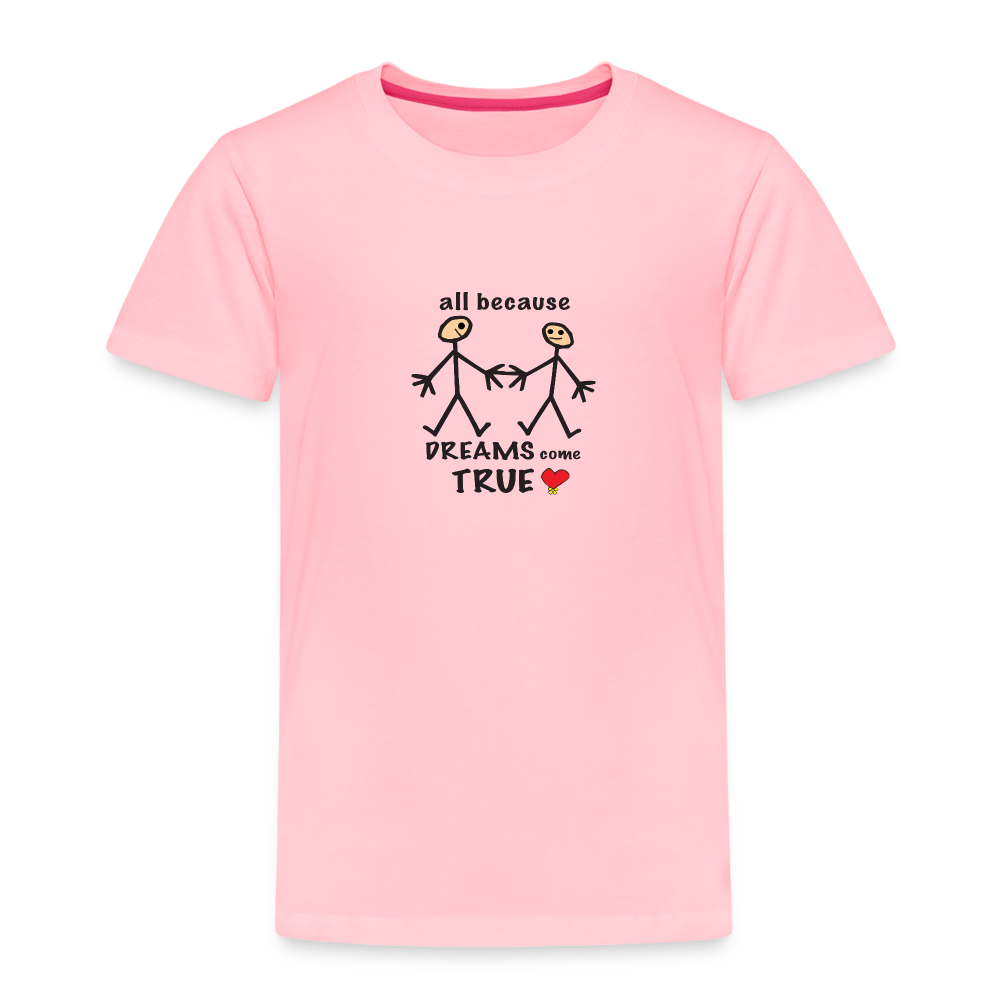 AB Dreams Come True in Toddler Premium T-Shirt | Spreadshirt 814 - pink