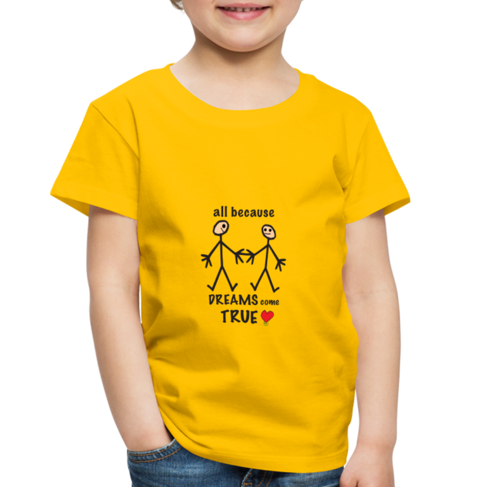 AB Dreams Come True in Toddler Premium T-Shirt | Spreadshirt 814 - sun yellow