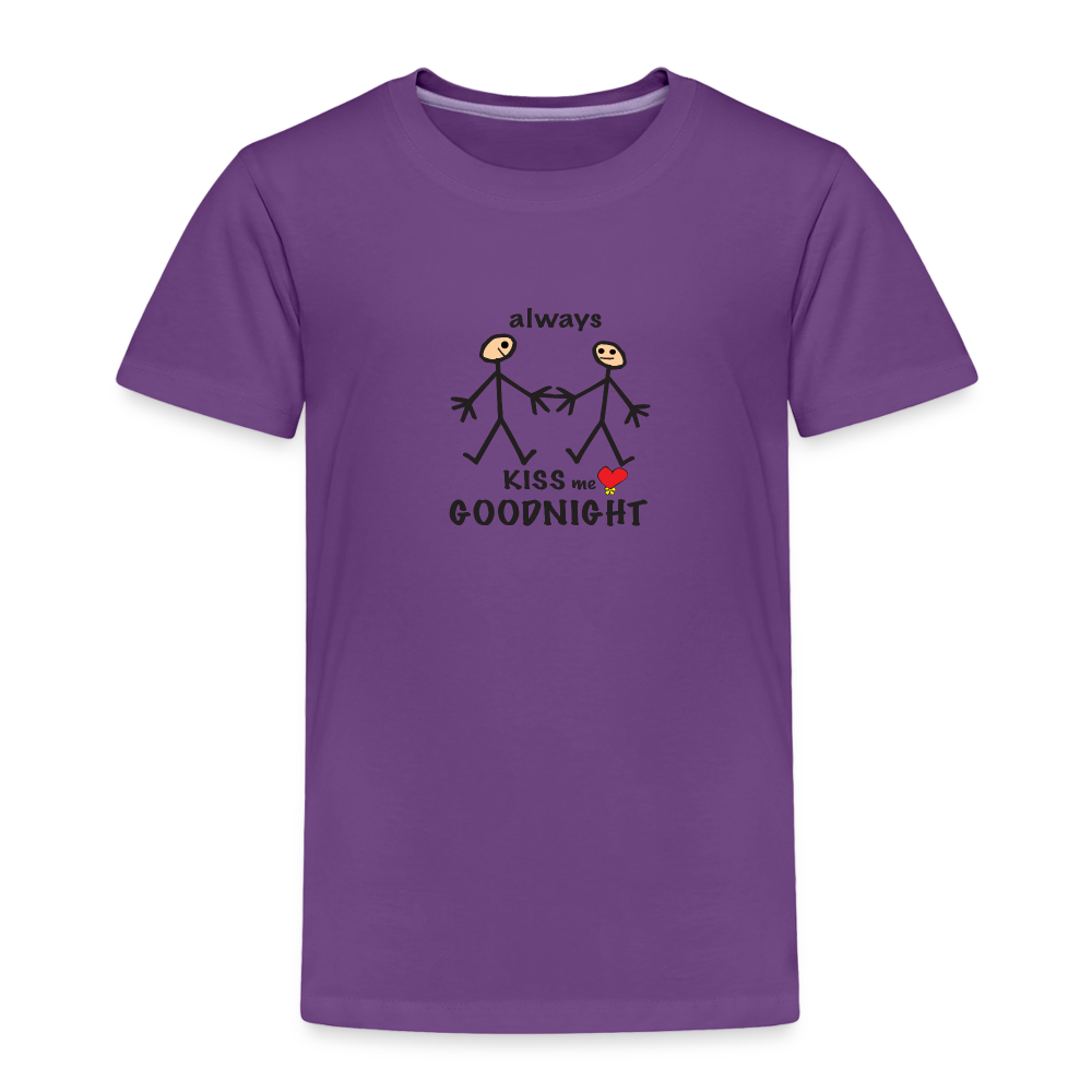 Always Kiss Me Goodnight in Toddler Premium T-Shirt | Spreadshirt 814 - purple
