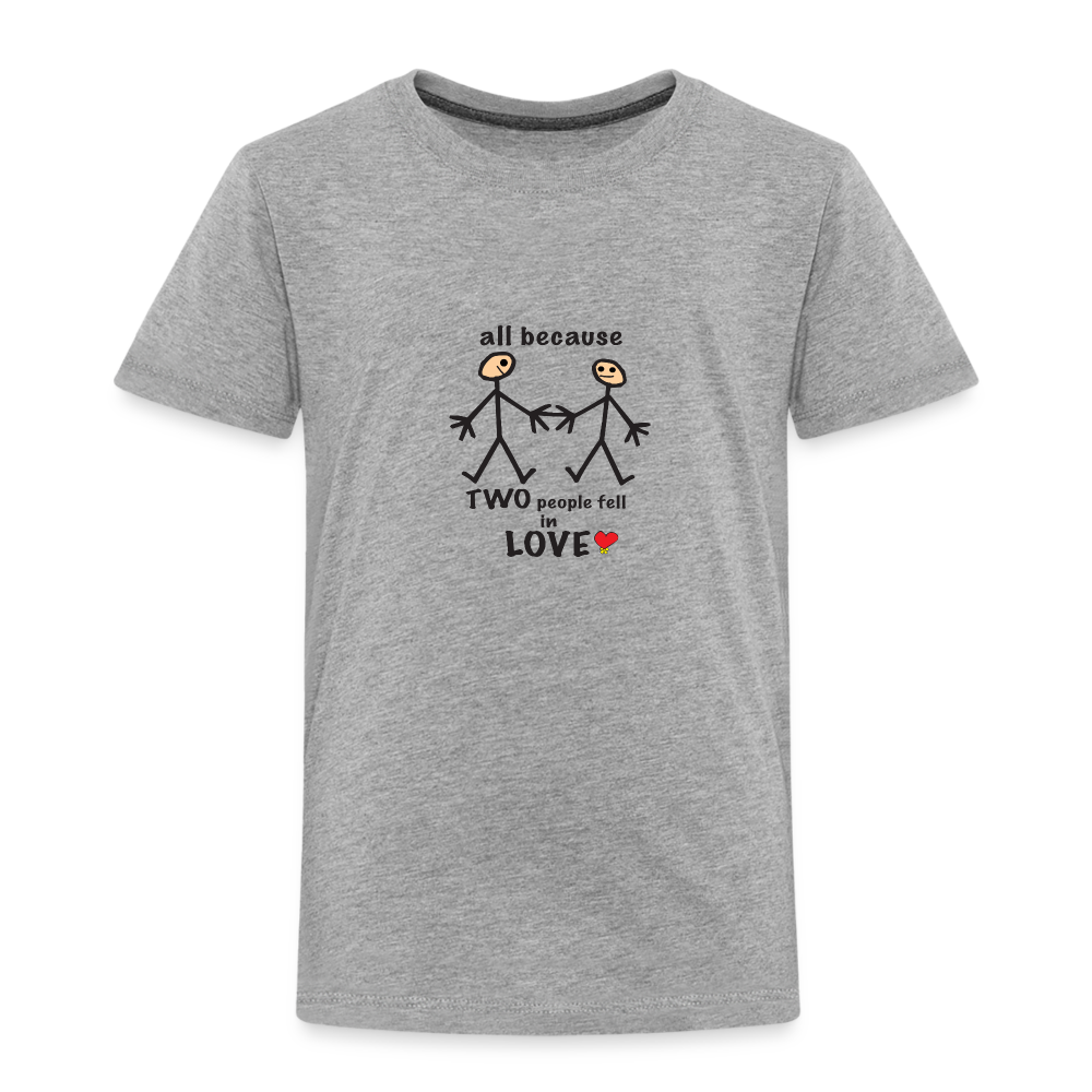 AB Two People Fell In Love in Toddler Premium T-Shirt | Spreadshirt 814 - heather gray