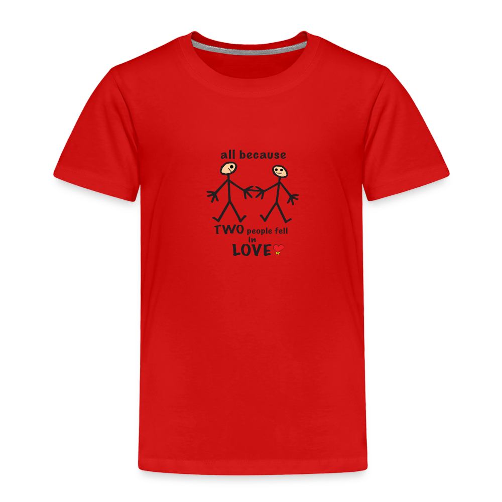 AB Two People Fell In Love in Toddler Premium T-Shirt | Spreadshirt 814 - red