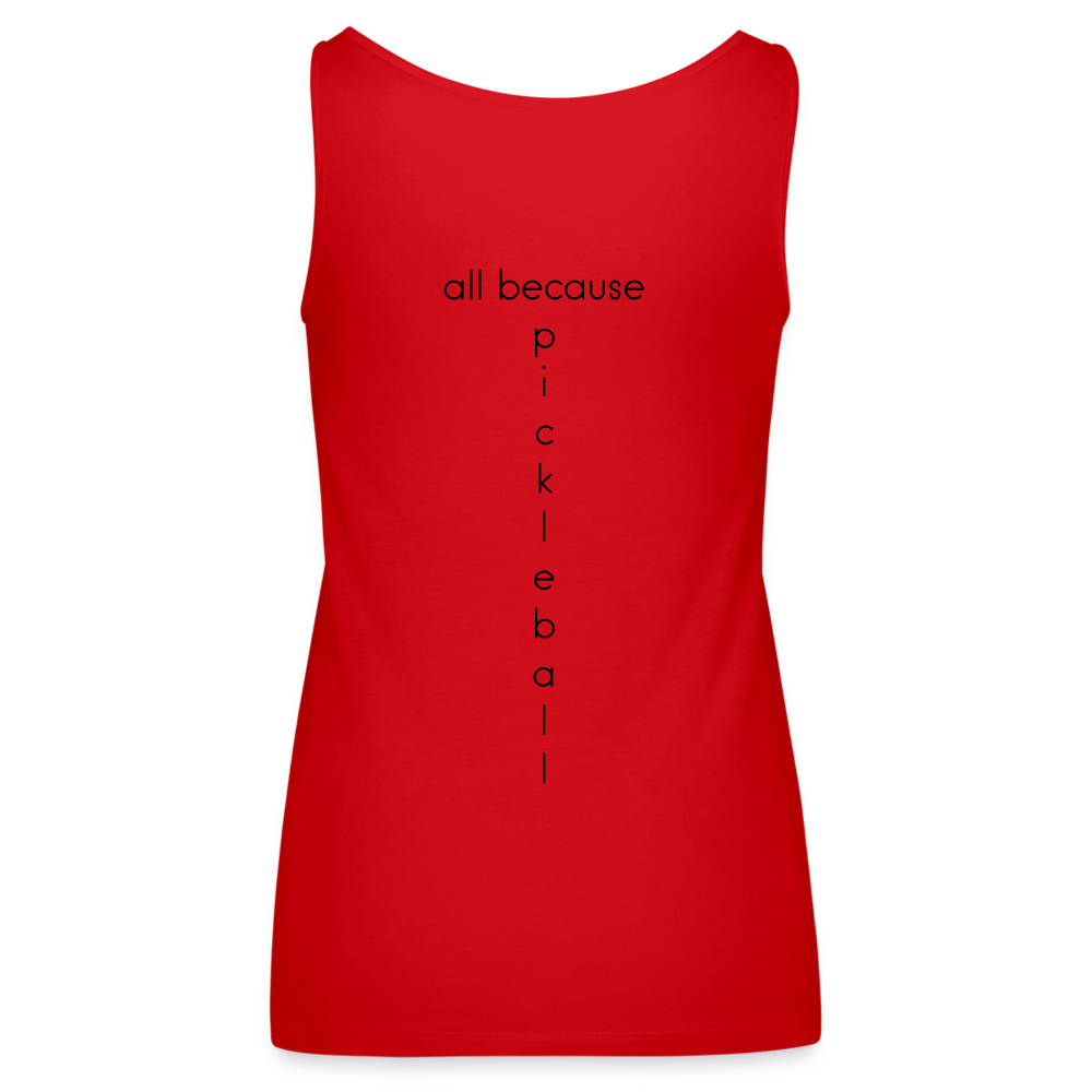 Dinkers & Bangers Women’s Premium Tank Top - red